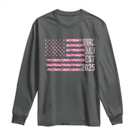 Dad Of Girl Est. 2025 Long Sleeve Shirt Father Girl To Be 2025 Daddy Camouflage Camo Flag
