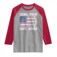 Girl Dad Est. 2025 Raglan Shirt American USA Flag Pink Dad Fathers Day