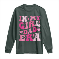 In My Dad Girl Era Long Sleeve Shirt Funny Fathers Day Gift 2025