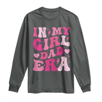 In My Dad Girl Era Long Sleeve Shirt Funny Fathers Day Gift 2025