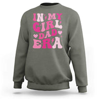In My Dad Girl Era Sweatshirt Funny Fathers Day Gift 2025