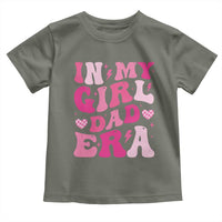 In My Dad Girl Era Toddler T Shirt Funny Fathers Day Gift 2025