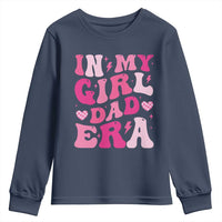 In My Dad Girl Era Youth Sweatshirt Funny Fathers Day Gift 2025