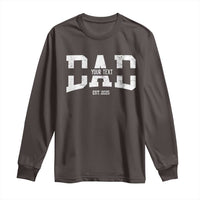 Personalized New Dad Long Sleeve Shirt Custom Name Father's Day Dad Est. 2025