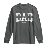 Personalized New Dad Long Sleeve Shirt Custom Name Father's Day Dad Est. 2025