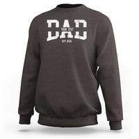 Personalized New Dad Sweatshirt Custom Name Father's Day Dad Est. 2025