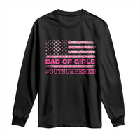 Dad Of Girls Long Sleeve Shirt Funny Girl Dads Pink Camo American Flag