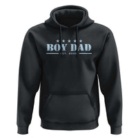 Boy Dad Est 2025 Hoodie Expect Baby Boy Son Father 2025