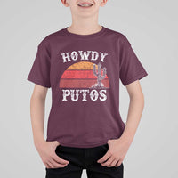 Howdy Putos T Shirt For Kid Funny Cactus Retro Vintage
