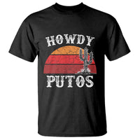 Howdy Putos T Shirt Funny Cactus Retro Vintage