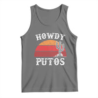 Howdy Putos Tank Top Funny Cactus Retro Vintage