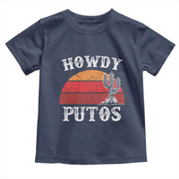 Howdy Putos Toddler T Shirt Funny Cactus Retro Vintage
