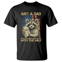 Just A Dad Who Always Came Back With The Milk T Shirt American Flag Father's Day