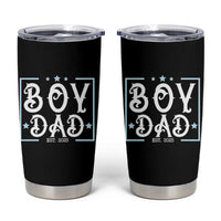 Boy Dad Est 2025 Tumbler Cup Expect Baby Boy Son Fathers Day 2025
