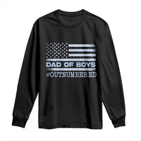 Dad Of Boys Outnumbered Long Sleeve Shirt Boy Dad Father's Day Daddy Son Camo American Flag