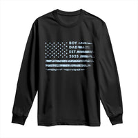 Boy Dad Est 2025 Long Sleeve Shirt American Flag First Fathers Day