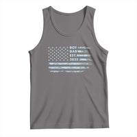 Boy Dad Est 2025 Tank Top American Flag First Fathers Day