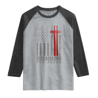 Christian Drummer Raglan Shirt Drumming For Jesus Cross USA Flag Percussionist