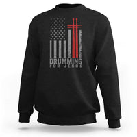 Christian Drummer Sweatshirt Drumming For Jesus Cross USA Flag Percussionist