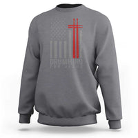 Christian Drummer Sweatshirt Drumming For Jesus Cross USA Flag Percussionist