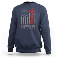 Christian Drummer Sweatshirt Drumming For Jesus Cross USA Flag Percussionist