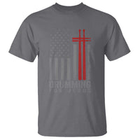Christian Drummer T Shirt Drumming For Jesus Cross USA Flag Percussionist