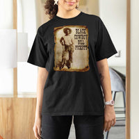 Black Cowboy Bill Pickett T Shirt For Women African American Cowboys Black History