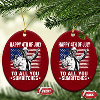 Happy 4th Of July To All You Sumbitches Ceramic Ornament Funny Independence Day Meme American Flag