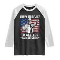 Happy 4th Of July To All You Sumbitches Raglan Shirt Funny Independence Day Meme American Flag