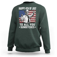 Happy 4th Of July To All You Sumbitches Sweatshirt Funny Independence Day Meme American Flag