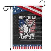 Happy 4th Of July To All You Sumbitches Patriotic Garden Flag Funny Independence Day Meme American Flag