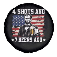 Funny 4th of July Abraham Lincoln Drinking Beer Spare Tire Cover 4 Shots and 7 Beers Ago Patriotic Independence Day Meme