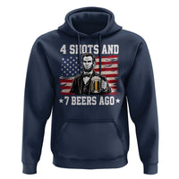 Funny 4th of July Abraham Lincoln Drinking Beer Hoodie 4 Shots and 7 Beers Ago Patriotic Independence Day Meme