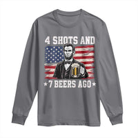 Funny 4th of July Abraham Lincoln Drinking Beer Long Sleeve Shirt 4 Shots and 7 Beers Ago Patriotic Independence Day Meme