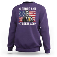 Funny 4th of July Abraham Lincoln Drinking Beer Sweatshirt 4 Shots and 7 Beers Ago Patriotic Independence Day Meme