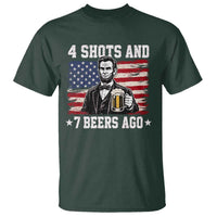 Funny 4th of July Abraham Lincoln Drinking Beer T Shirt 4 Shots and 7 Beers Ago Patriotic Independence Day Meme