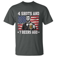 Funny 4th of July Abraham Lincoln Drinking Beer T Shirt 4 Shots and 7 Beers Ago Patriotic Independence Day Meme