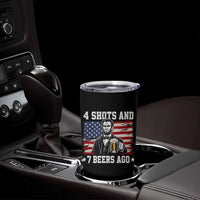Funny 4th of July Abraham Lincoln Drinking Beer Tumbler Cup 4 Shots and 7 Beers Ago Patriotic Independence Day Meme