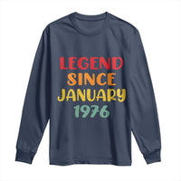 Legend Since January 1976 Long Sleeve Shirt Vintage Retro 50th Birthday Gifts 50 Years Old