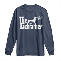 Funny Wiener Dog Dad Long Sleeve Shirt The Dachshund Fathers Day Gifts For Dog Lovers