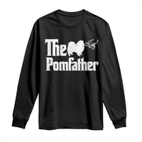 Pomeranian Dad Long Sleeve Shirt The Pom Father Fathers Day Gifts For Dog Lovers