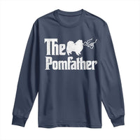 Pomeranian Dad Long Sleeve Shirt The Pom Father Fathers Day Gifts For Dog Lovers