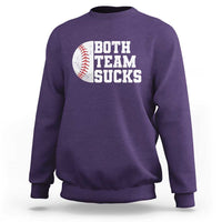 Funny Baseball Sweatshirt Both Teams Sucks Meme