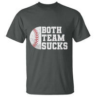Funny Baseball T Shirt Both Teams Sucks Meme