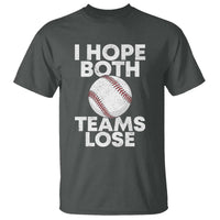 Funny Baseball Meme T Shirt I Just Hope Both Teams Lost