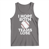 Funny Baseball Meme Tank Top I Just Hope Both Teams Lost