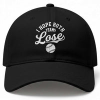 Baseball Meme Baseball Cap Retro I Just Hope Both Teams Lost Funny Sayings