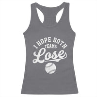 Baseball Meme Racerback Tank Top Retro I Just Hope Both Teams Lost Funny Sayings