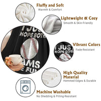 Funny Baseball Throw Blanket I Just Hope Both Teams Have Fun
