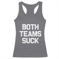 Both Team Sucks Racerback Tank Top Funny Game Day Sports Meme